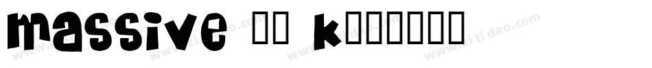 MASSIVE 10 K字体转换
